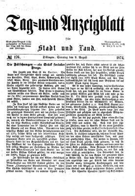 Tag- und Anzeigblatt für Stadt und Land (Tagblatt für die Städte Dillingen, Lauingen, Höchstädt, Wertingen und Gundelfingen) Sonntag 9. August 1874