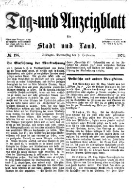 Tag- und Anzeigblatt für Stadt und Land (Tagblatt für die Städte Dillingen, Lauingen, Höchstädt, Wertingen und Gundelfingen) Donnerstag 3. September 1874