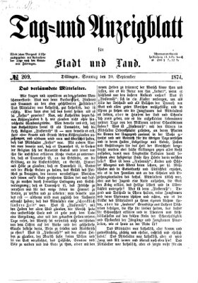 Tag- und Anzeigblatt für Stadt und Land (Tagblatt für die Städte Dillingen, Lauingen, Höchstädt, Wertingen und Gundelfingen) Sonntag 20. September 1874