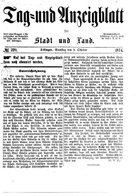 Tag- und Anzeigblatt für Stadt und Land (Tagblatt für die Städte Dillingen, Lauingen, Höchstädt, Wertingen und Gundelfingen) Samstag 3. Oktober 1874