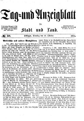 Tag- und Anzeigblatt für Stadt und Land (Tagblatt für die Städte Dillingen, Lauingen, Höchstädt, Wertingen und Gundelfingen) Dienstag 13. Oktober 1874