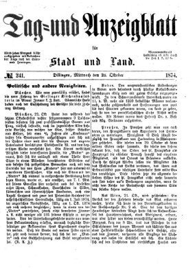 Tag- und Anzeigblatt für Stadt und Land (Tagblatt für die Städte Dillingen, Lauingen, Höchstädt, Wertingen und Gundelfingen) Mittwoch 28. Oktober 1874