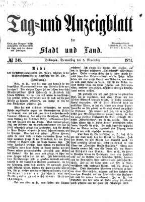 Tag- und Anzeigblatt für Stadt und Land (Tagblatt für die Städte Dillingen, Lauingen, Höchstädt, Wertingen und Gundelfingen) Donnerstag 5. November 1874