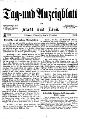 Tag- und Anzeigblatt für Stadt und Land (Tagblatt für die Städte Dillingen, Lauingen, Höchstädt, Wertingen und Gundelfingen) Donnerstag 3. Dezember 1874