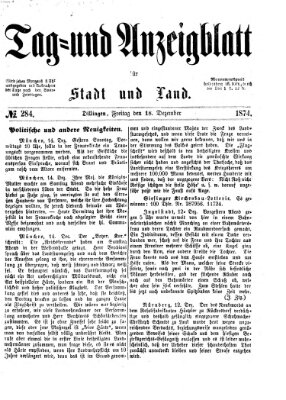 Tag- und Anzeigblatt für Stadt und Land (Tagblatt für die Städte Dillingen, Lauingen, Höchstädt, Wertingen und Gundelfingen) Freitag 18. Dezember 1874
