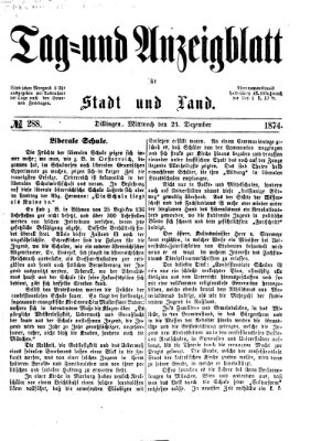 Tag- und Anzeigblatt für Stadt und Land (Tagblatt für die Städte Dillingen, Lauingen, Höchstädt, Wertingen und Gundelfingen) Mittwoch 23. Dezember 1874