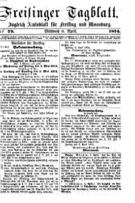 Freisinger Tagblatt (Freisinger Wochenblatt) Mittwoch 8. April 1874