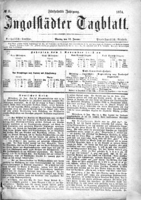 Ingolstädter Tagblatt Montag 12. Januar 1874