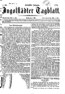 Ingolstädter Tagblatt Freitag 1. Mai 1874