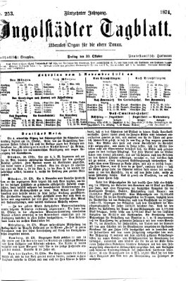 Ingolstädter Tagblatt Freitag 30. Oktober 1874