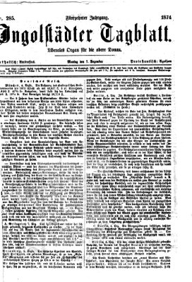 Ingolstädter Tagblatt Montag 7. Dezember 1874