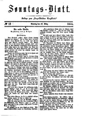 Ingolstädter Tagblatt. Sonntagsblatt (Ingolstädter Tagblatt) Sonntag 22. März 1874