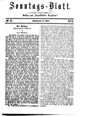 Ingolstädter Tagblatt. Sonntagsblatt (Ingolstädter Tagblatt) Sonntag 12. April 1874