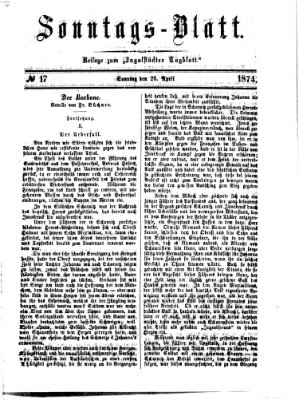 Ingolstädter Tagblatt. Sonntagsblatt (Ingolstädter Tagblatt) Sonntag 26. April 1874