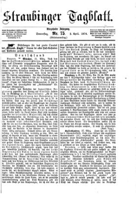 Straubinger Tagblatt Donnerstag 2. April 1874