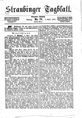 Straubinger Tagblatt Sonntag 5. April 1874