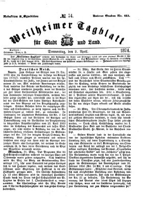 Weilheimer Tagblatt für Stadt und Land Donnerstag 2. April 1874