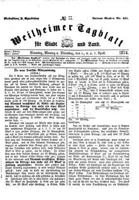 Weilheimer Tagblatt für Stadt und Land Dienstag 7. April 1874