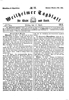 Weilheimer Tagblatt für Stadt und Land Freitag 17. April 1874