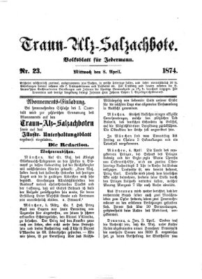 Traun-Alz-Salzachbote Mittwoch 8. April 1874