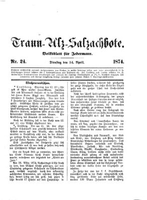 Traun-Alz-Salzachbote Dienstag 14. April 1874