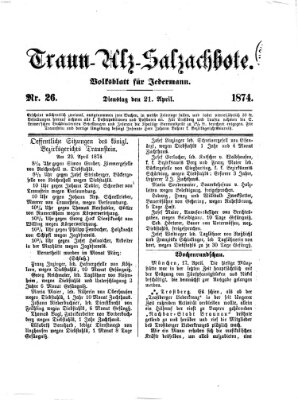 Traun-Alz-Salzachbote Dienstag 21. April 1874