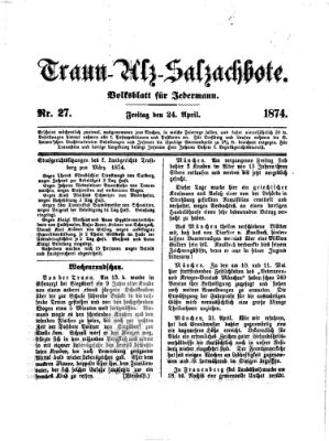 Traun-Alz-Salzachbote Freitag 24. April 1874