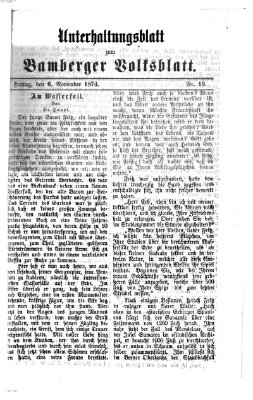 Bamberger Volksblatt. Unterhaltungsblatt zum Bamberger Volksblatt (Bamberger Volksblatt) Freitag 6. November 1874