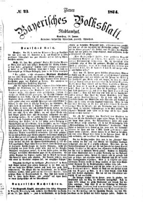 Neues bayerisches Volksblatt Samstag 24. Januar 1874