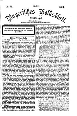 Neues bayerisches Volksblatt Mittwoch 28. Januar 1874