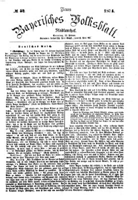 Neues bayerisches Volksblatt Sonntag 22. Februar 1874