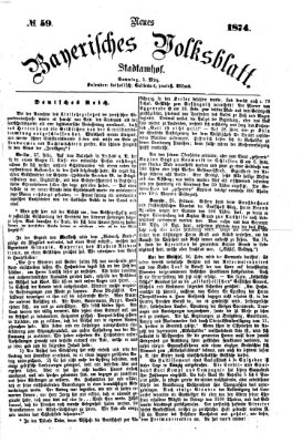 Neues bayerisches Volksblatt Sonntag 1. März 1874