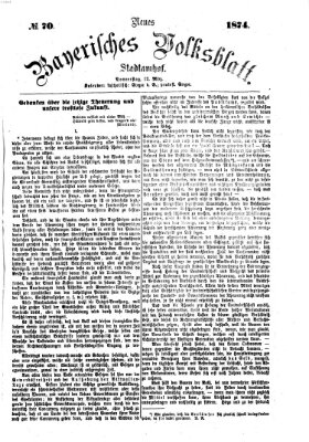 Neues bayerisches Volksblatt Donnerstag 12. März 1874