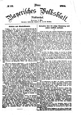 Neues bayerisches Volksblatt Sonntag 15. März 1874