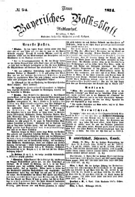 Neues bayerisches Volksblatt Dienstag 7. April 1874