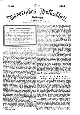 Neues bayerisches Volksblatt Mittwoch 8. April 1874