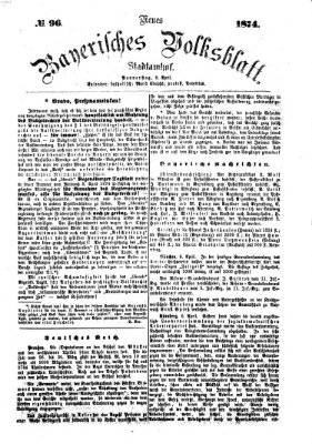 Neues bayerisches Volksblatt Donnerstag 9. April 1874