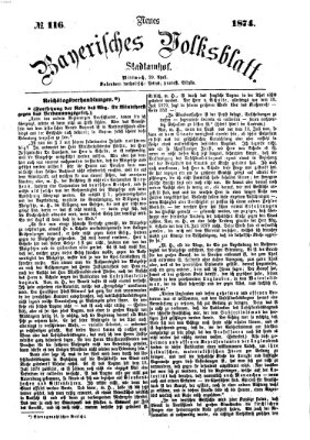 Neues bayerisches Volksblatt Mittwoch 29. April 1874