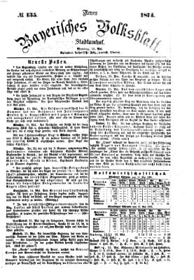 Neues bayerisches Volksblatt Montag 18. Mai 1874