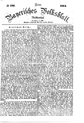 Neues bayerisches Volksblatt Dienstag 19. Mai 1874