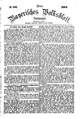 Neues bayerisches Volksblatt Mittwoch 3. Juni 1874