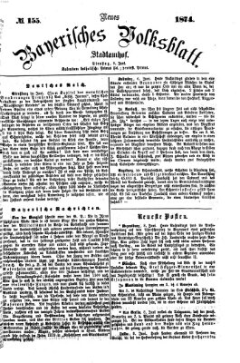 Neues bayerisches Volksblatt Dienstag 9. Juni 1874