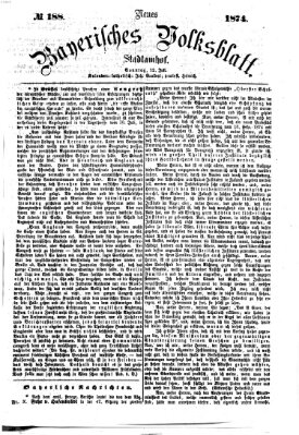 Neues bayerisches Volksblatt Sonntag 12. Juli 1874