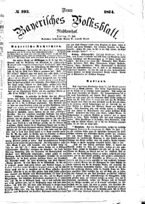 Neues bayerisches Volksblatt Freitag 17. Juli 1874