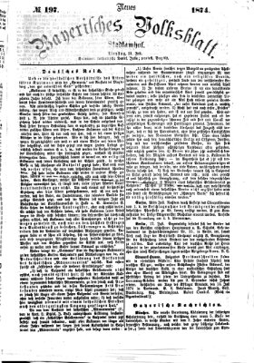 Neues bayerisches Volksblatt Dienstag 21. Juli 1874