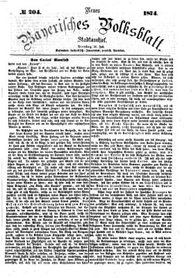 Neues bayerisches Volksblatt Dienstag 28. Juli 1874