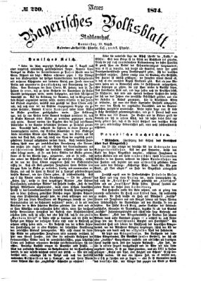 Neues bayerisches Volksblatt Donnerstag 13. August 1874