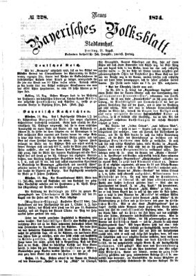 Neues bayerisches Volksblatt Freitag 21. August 1874