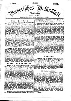 Neues bayerisches Volksblatt Mittwoch 14. Oktober 1874