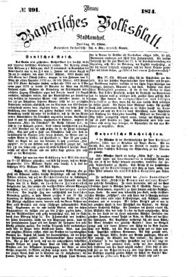 Neues bayerisches Volksblatt Freitag 23. Oktober 1874